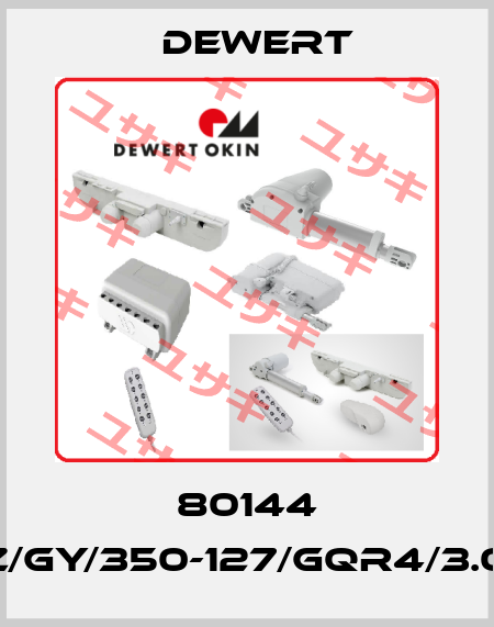 80144 (MCZ/GY/350-127/GQR4/3.0/24) DEWERT