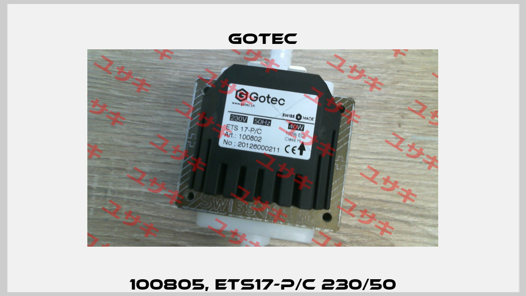 100805, ETS17-P/C 230/50 Gotec