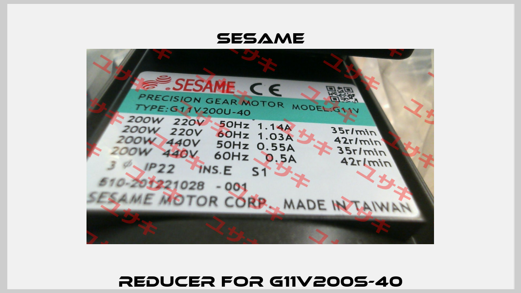 reducer for G11V200S-40 Sesame