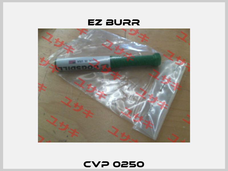 CVP 0250 Ez Burr