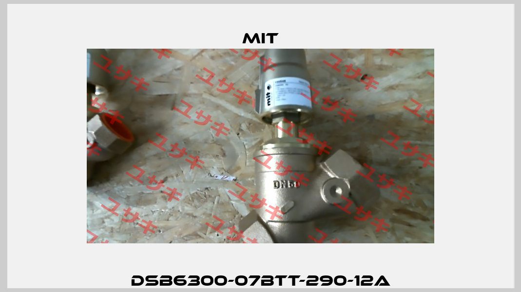 DSB6300-07BTT-290-12A MIT