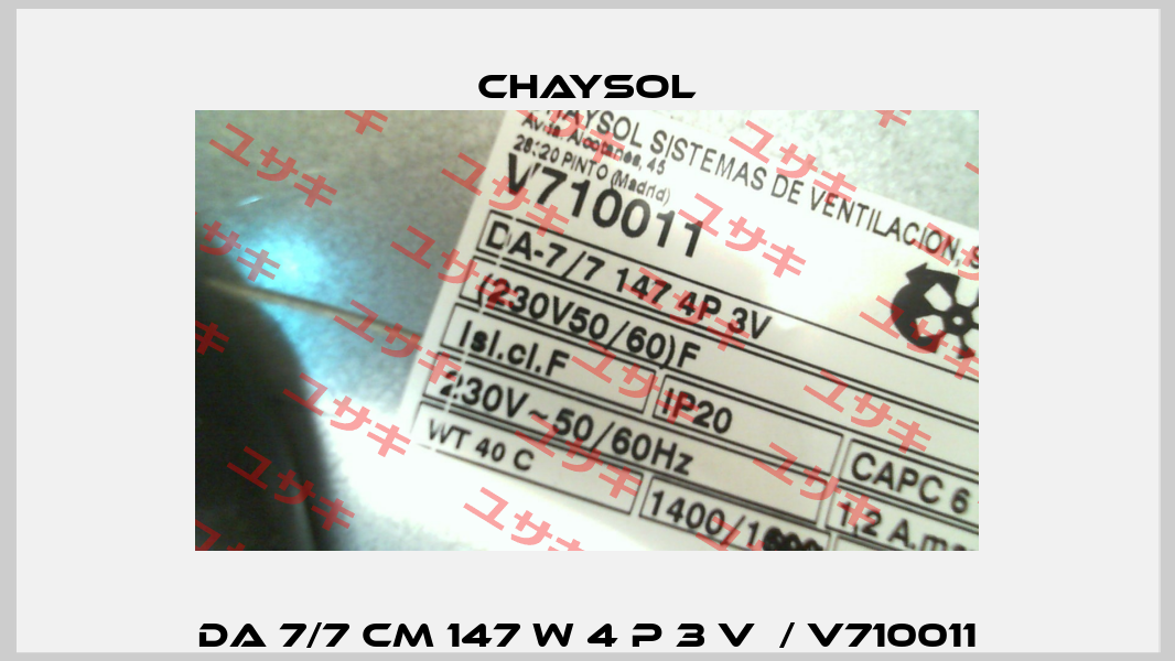 DA 7/7 CM 147 W 4 P 3 V  / V710011 Chaysol