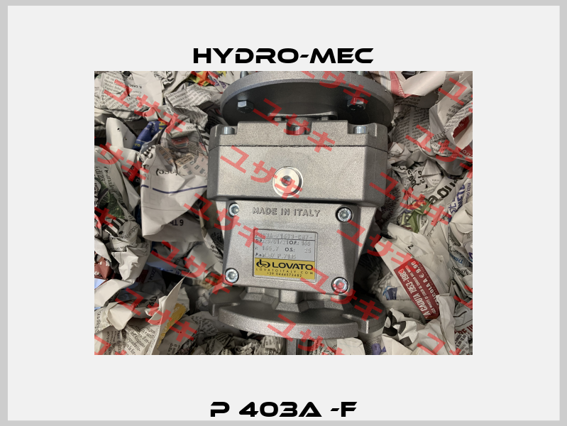 P 403A -F Hydro-Mec