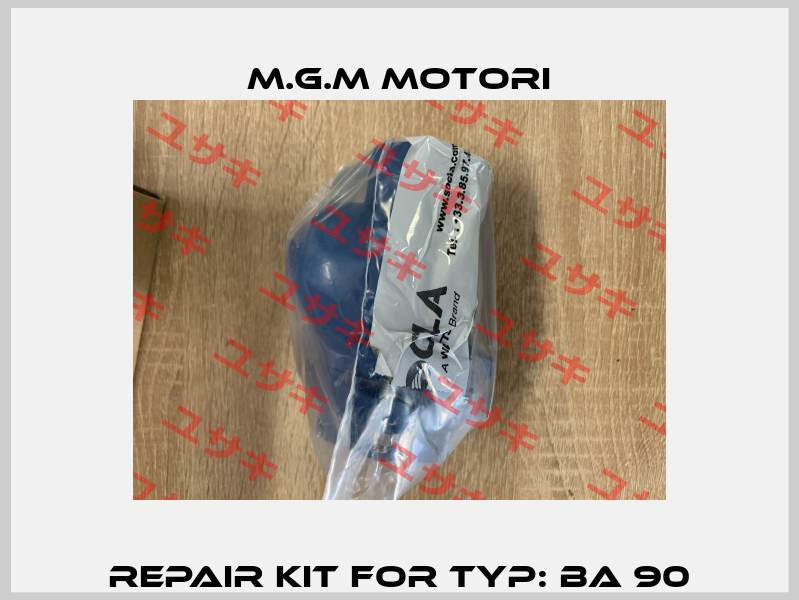 repair kit for Typ: BA 90 M.G.M MOTORI