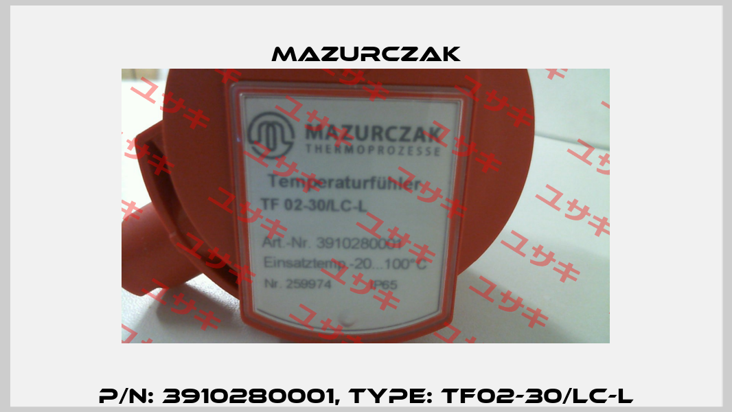 P/N: 3910280001, Type: TF02-30/LC-L Mazurczak