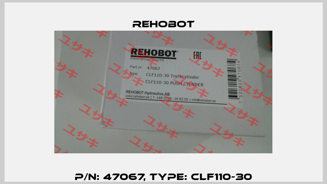 p/n: 47067, Type: CLF110-30 Rehobot