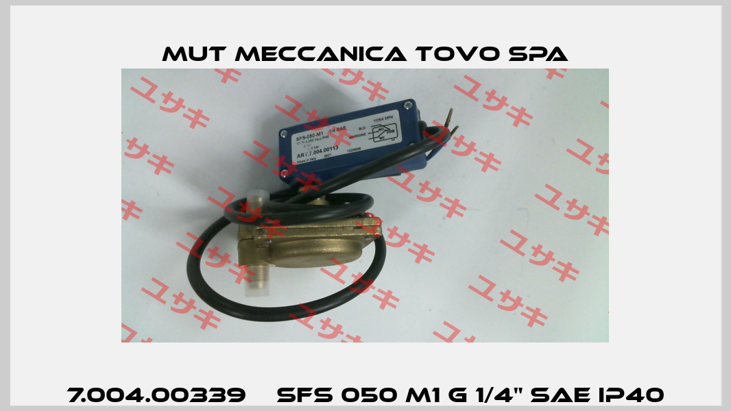 7.004.00339    SFS 050 M1 G 1/4" SAE IP40 Mut Meccanica Tovo SpA