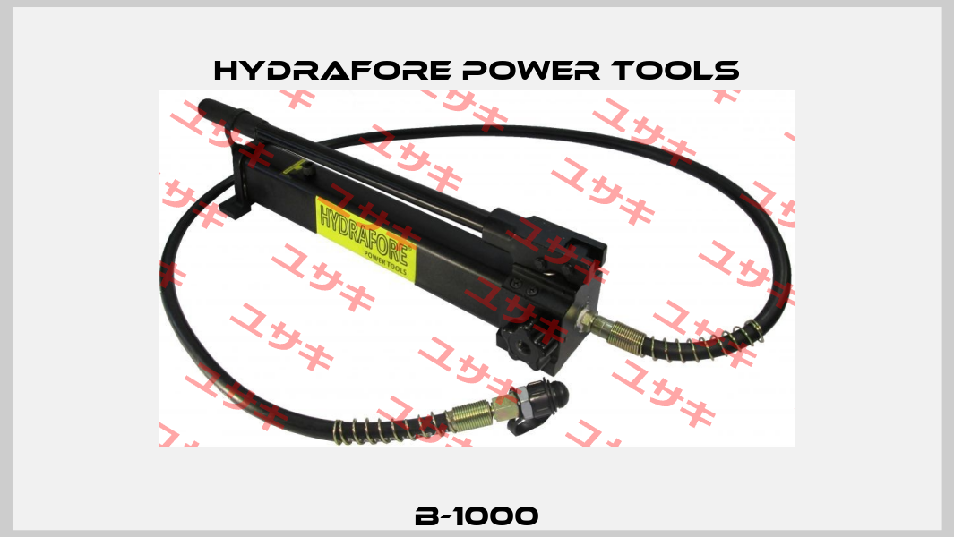 B-1000 Hydrafore Power Tools