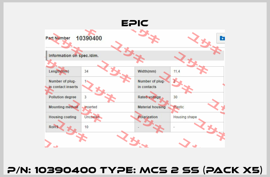 P/N: 10390400 Type: MCS 2 SS (pack x5) Epic