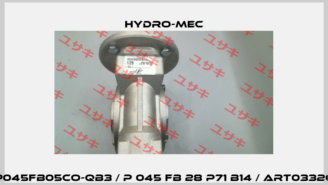 P045FB05CO-QB3 / P 045 FB 28 P71 B14 / ART03326 Hydro-Mec