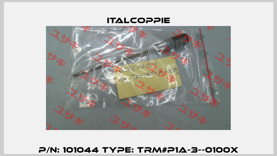 P/N: 101044 Type: TRM#P1A-3--0100X italcoppie