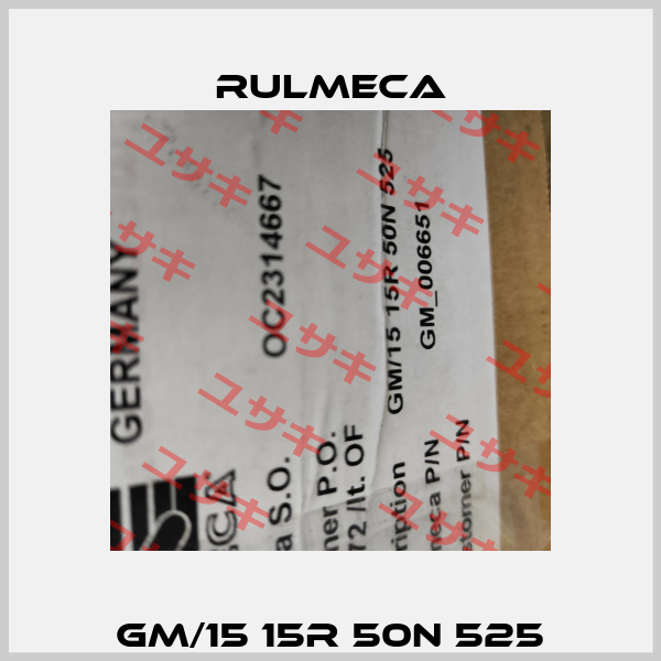 GM/15 15R 50N 525 Rulmeca